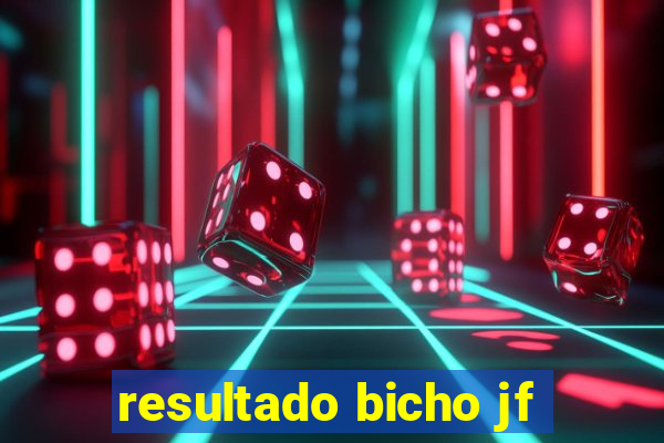 resultado bicho jf